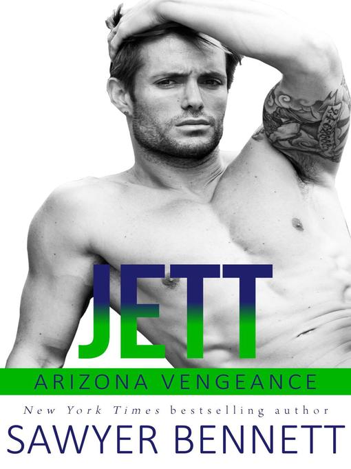 Title details for Jett by Sawyer Bennett - Available